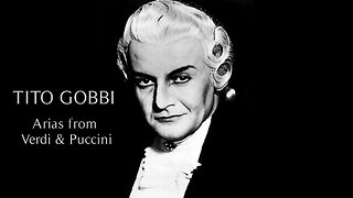 Tito Gobbi: Arias from Verdi and Puccini