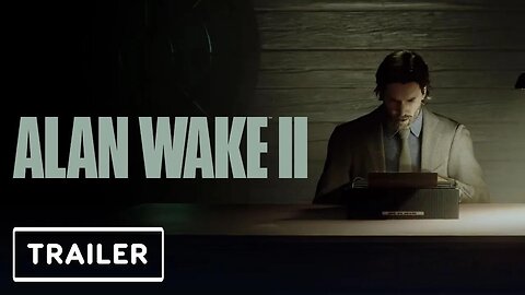 Alan Wake 2 - Release Date Reveal _ Summer Game Fest 2023