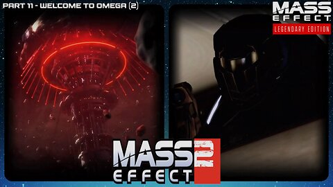 Welcome to Omega (2) - Mass Effect Legendary Edition: Part 11 #masseffect2 #commentary