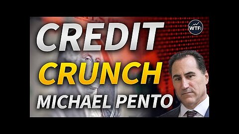 Credit Crunch Catalyst for Market Collapse with Michael Pento