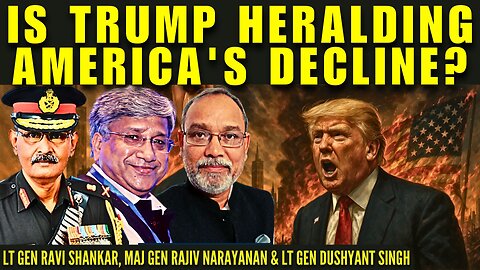 Is Trump Heralding America's Decline? • #ThreeGoodGenerals