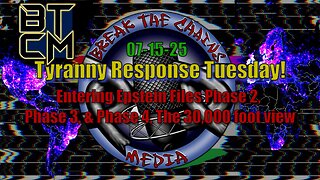 07-15-25 Entering Epstein Files Phase 2, Phase 3, & Phase 4, The 30,000 foot View.