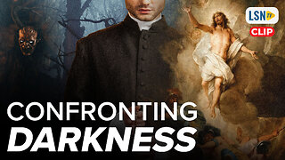 Confronting Darkness: An Exorcist's Witness to God's Power