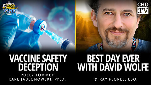 Vaccine Safety Deception + Best Day Ever With David Wolfe