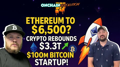 ETHEREUM to $6.5K? Q2 Reports Crypto Rebounds $3.3T + $100M Bitcoin Startup Boost!