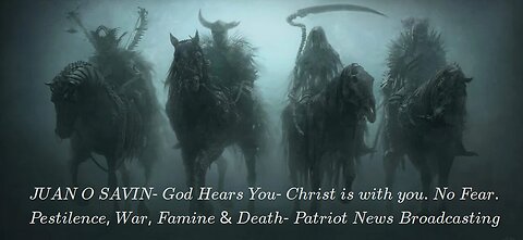 JUAN O SAVIN - God Hears You. Christ is with You. No Fear. - Patriot News Broadcasting 8 8 2025