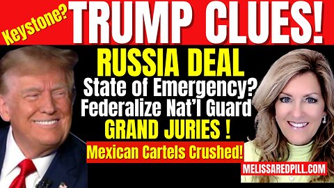 08-17-25   Trump Clues! Russia Deal, State Emergency, Grand Juries, Cartel