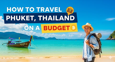 How to Travel Phuket, Thailand on a Budget | Cheap Daily Costs & Tips