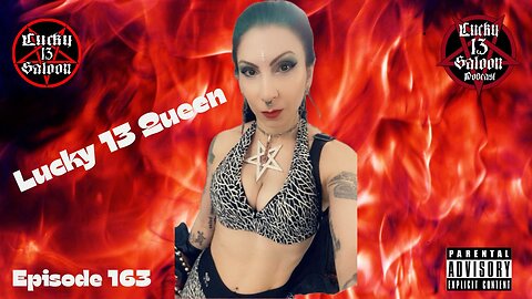 Lucky 13 Saloon Podcast Ep. 163: Melody Henry (Lucky 13 Queen)