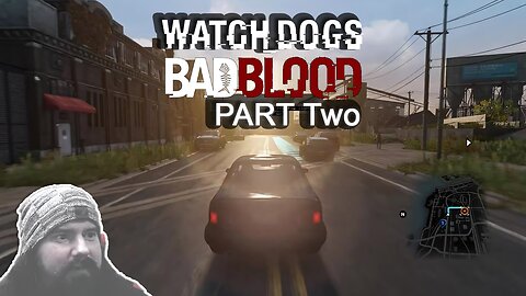 Watch Dogs: Bad Blood | Part Two | Fading Signal | PS4