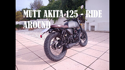 Mutt Akita 125cc - Ride Around country side