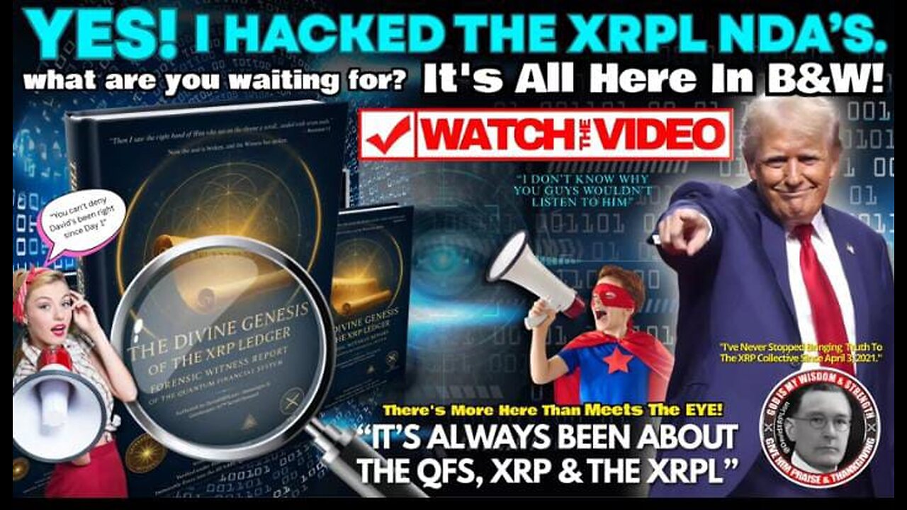 06.12.25 DAVID XRPLion: YES! I HACKED THE XRPL NDA's. IT's ALL There In B&W Must Watch TRUMP NEWS