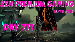 🔴Smooth Sailing ~ Day 771/999 [DAILY LIVES] ~ Zen Premium Gaming