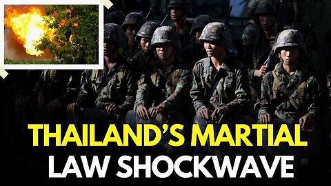 Thailand Declares Martial Law in 8 Districts as Pummeled by Cambodia's Grad ('Hailstorm') Missiles
