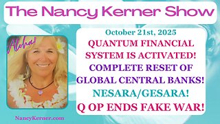 Quantum Finance Sys: Activate! Complete Global Reset:Central Banks! NESARA/GESARA! Q Op Ends “War!”