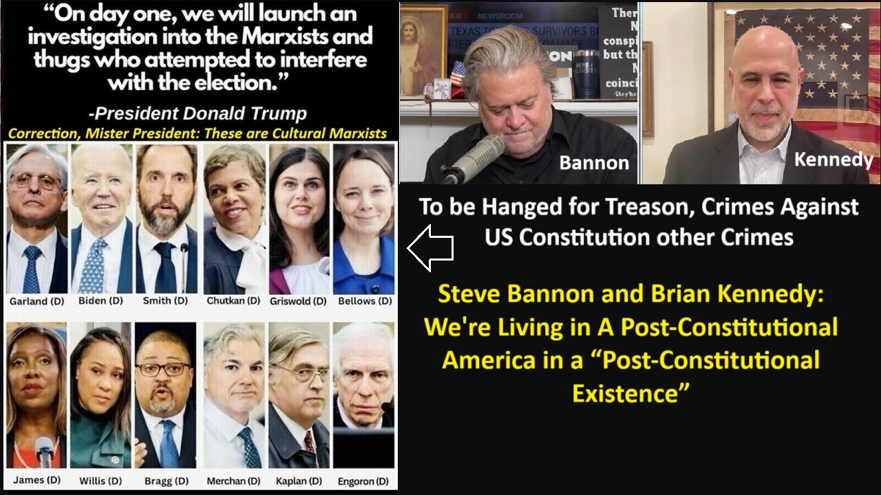 Steve Bannon/Brian Kennedy: We're Living in A Post-Constitutional America in a “Post-Constitutional Existence”. All Explained!