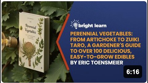 BrightLearn - Perennial Vegetables: From Artichoke to Zuiki Taro, a Gardener's Guide to Over 100 Delicious, Easy-to-grow Edibles by Eric Toensmeier