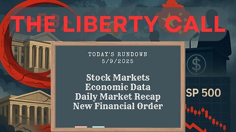 Liberty Call for 5/9/2025
