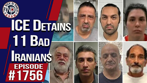 ICE Detains 11 Bad Iranians | The Nick Di Paolo Show #1756