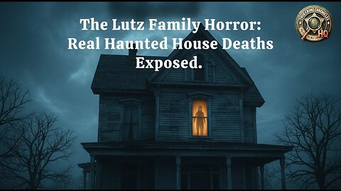 The Lutz Family Horror: Real Haunted House Deaths Exposed 👻🔪