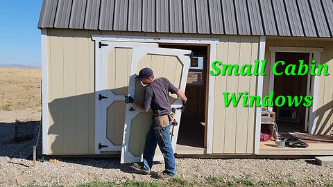Installing Windows in the Small Cabin