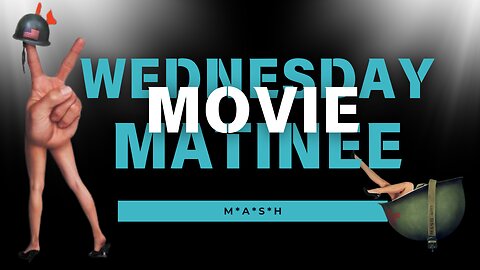 Wednesday Movie Matinee: M*A*S*H