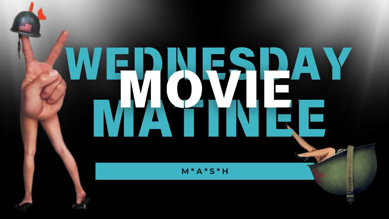 Wednesday Movie Matinee: M*A*S*H