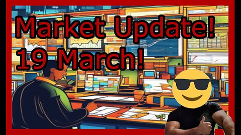 19 March - Market Update with Teut!