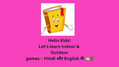 Indoor & Outdoor Games for Kids | Learn in Hindi & English | Cartoon Fun Video"