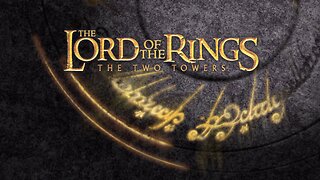 LOTR: The Two Towers | The Journey Continues - Teaser & Theatrical Trailers (HD)