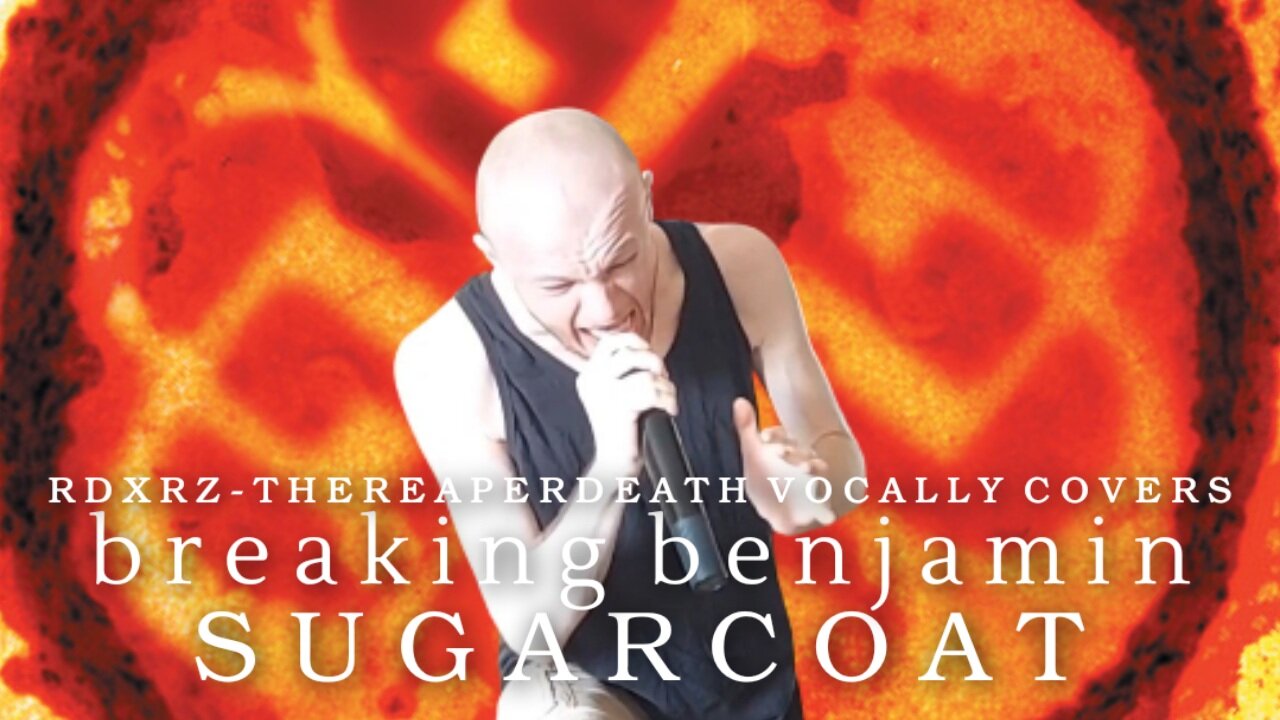 TheReaperdeath Vocal Covers|Breaking Benjamin - Sugarcoat