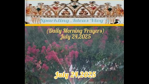 (Daily Morning prayers) July 24,2025 Daily Verse Luke 12:15