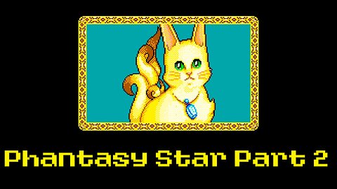 Phantasy Star Part 2