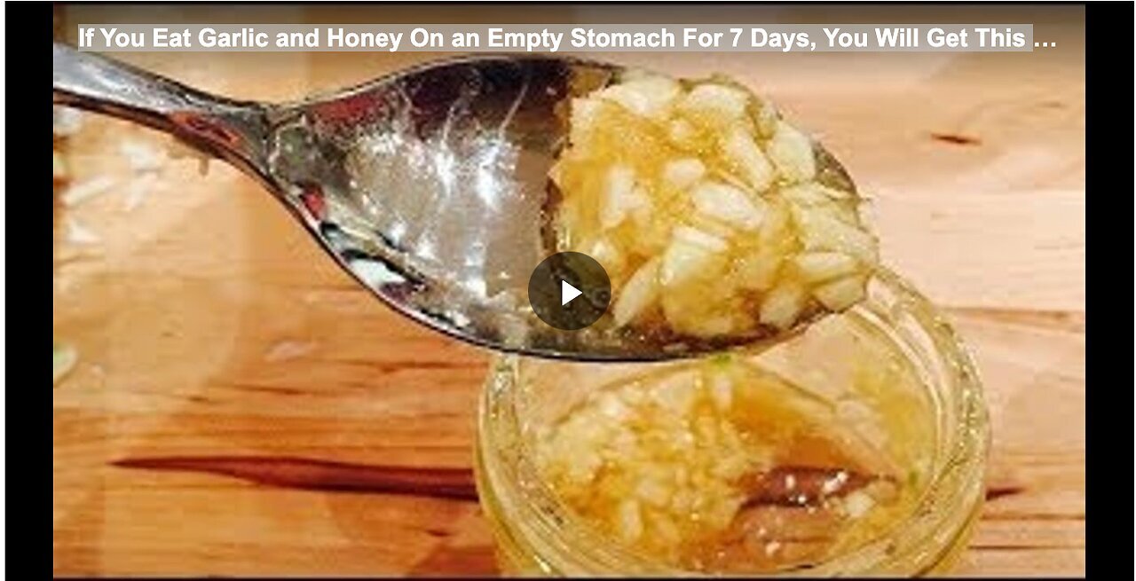 "Eating Garlic and Honey on Empty Stomach for 7 Days: Unveiling Its Benefits"