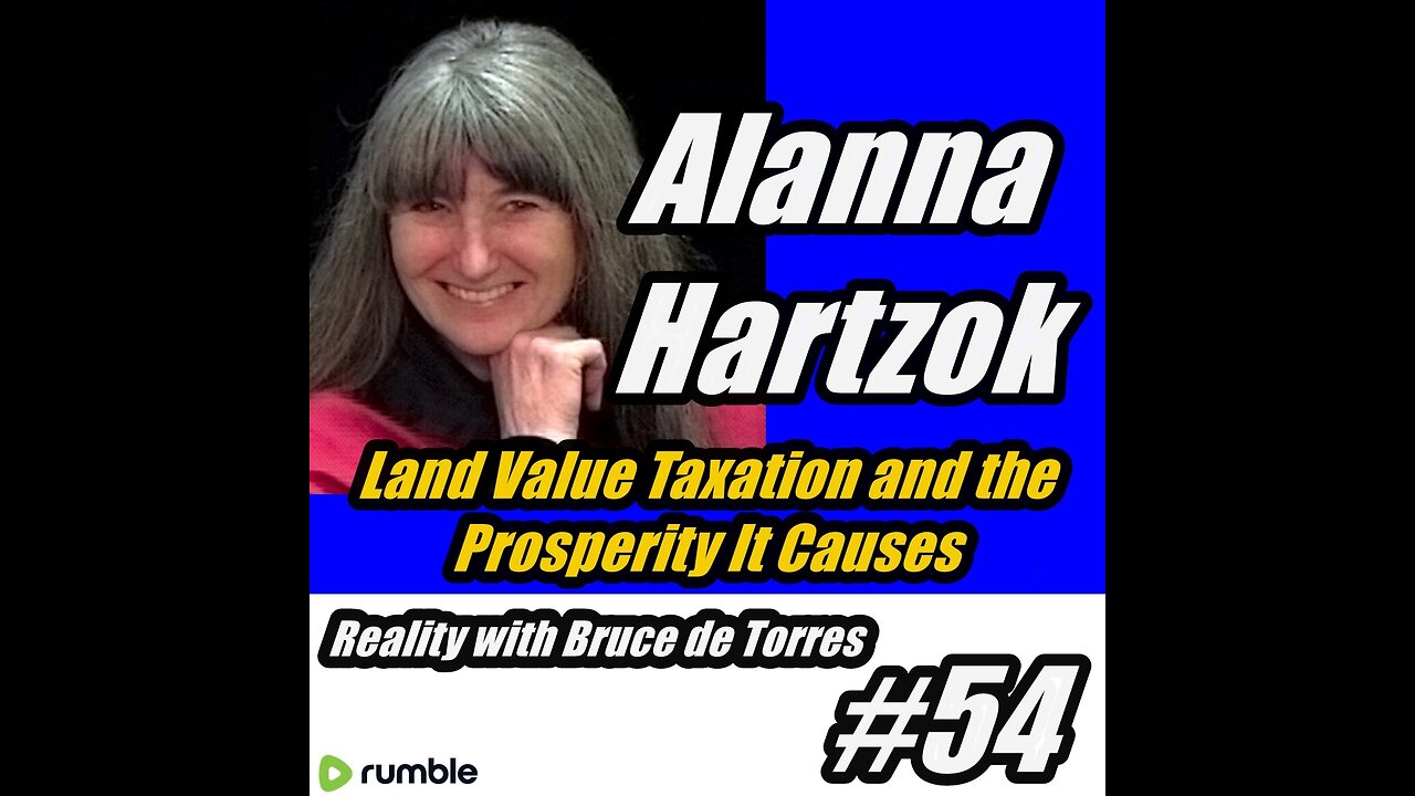 RWB 54 Alanna Hartzok: Land Value Taxation and the Prosperity It Causes