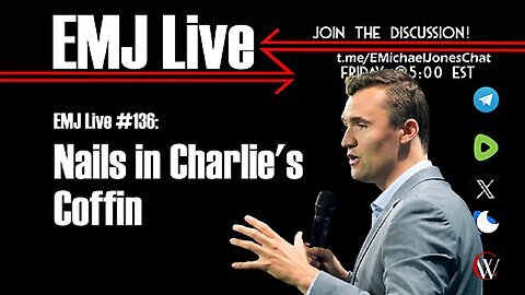 EMJ Live 136: Nails In Charlie's Coffin