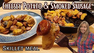1 Pot Cheesy Potato & Smoked Sausage Skillet Meal - 3-Ingredient Skillet Supper - Hillbilly Kitchen