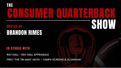 Consumer Quarterback Show: Episode 2127 - Ray Hall & Fred Muth