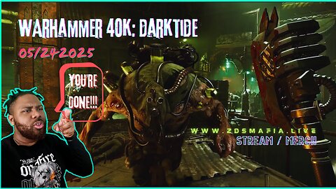 Darktide Night (ง •_•)ง 05/24/2025