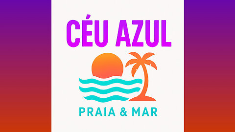 CÉU AZUL - PRAIA & MAR