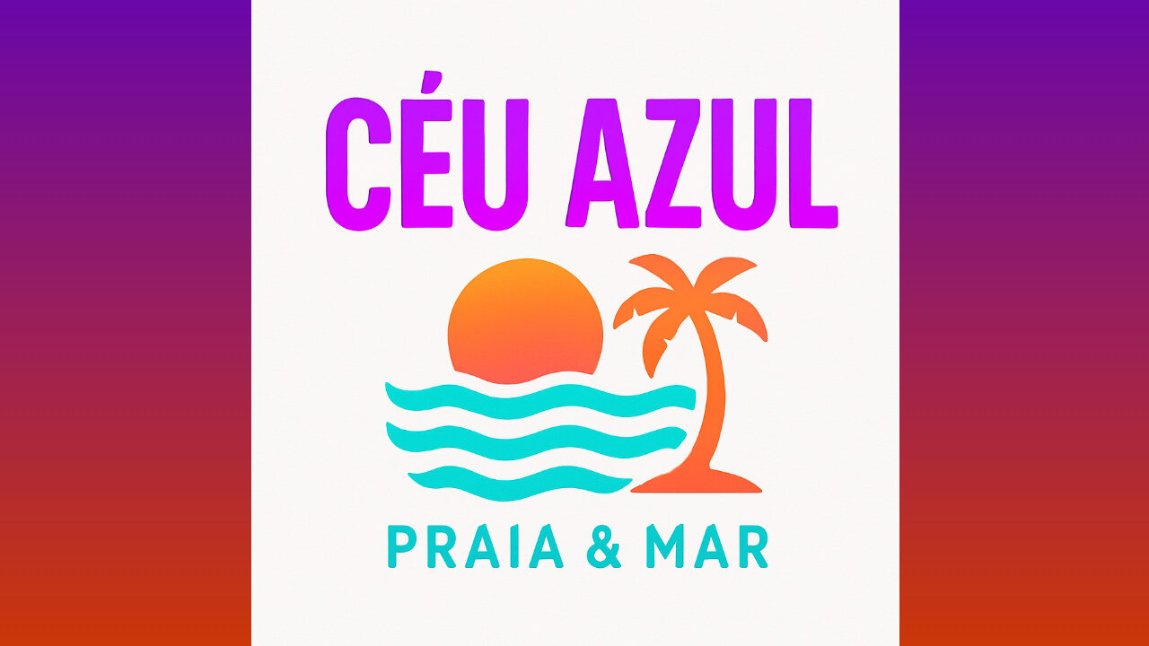 CÉU AZUL - PRAIA & MAR