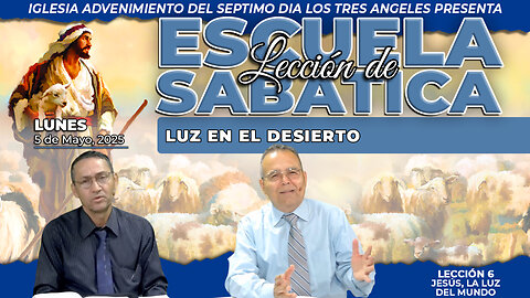 Lunes 5 de Mayo Leccion de Escuela Sabatica Pr. Orlando Enamorado