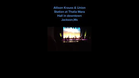 Allison Krauss & Union Station at Thalia Mara Hall in Jackson,Ms