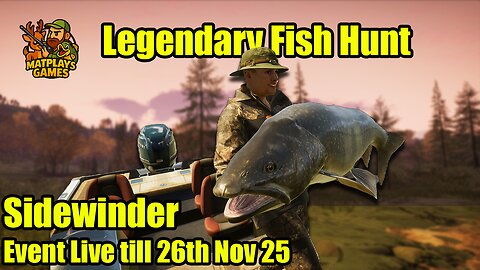 Sidewinder Legendary Fish Hunt — Call of the Wild The Angler | 20–26 Novemeber 2025