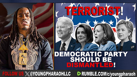 DEMOCRATIC PARTY SHOULD BE DISMANTLED & CONSIDERED TERRORIST!