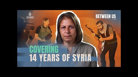 Covering 14 years of Syria | Between Us