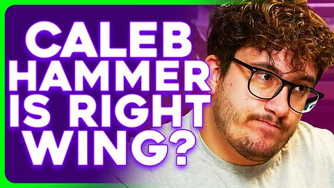 YouTuber Caleb Hammer Called RIGHT WING For Promoting Financial Responsibility