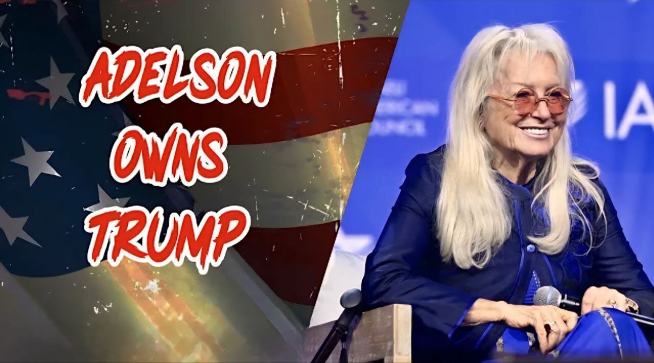 Dave Smith | Adelson Owns Trump
