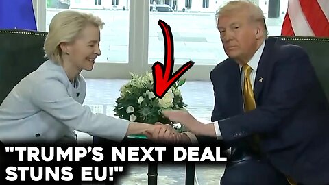"Trump Shocks EU With His Next BIG Trade Deal Target – America First STRONGER Than Ever!"