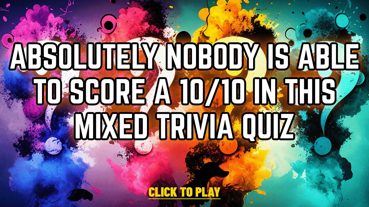 10 Mixed Trivia Questions